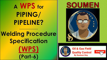 HOW TO PREPARE A WPS FOR PIPELINE AND PIPING; How to write a Welding Procedure Specification (WPS)