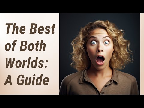Video: Kan het beste van beide werelden betekenen?