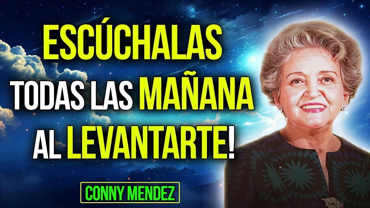 Afirmaciones para Empezar el Día Ganando - Metafísica - Conny Mendez