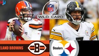 Cleveland Browns vs Pittsburgh Steelers NFL 2021 Wild Card Weekend Preview