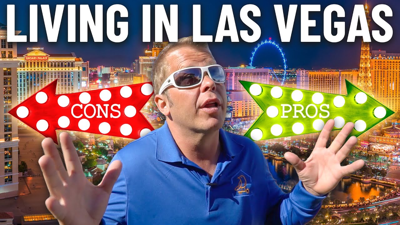 Pros and Cons of Living in Vegas