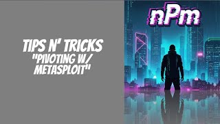 Pivoting with Metasploit