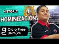 HISTORIA - Hominización [CICLO FREE]