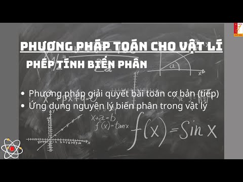 Video Phương pháp toán cho vật lí bài 9: Phép tính biến phân... - YouTube