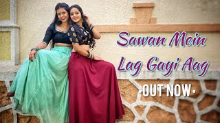Sawan Mein Lag Gayi Aag | Ginny Weds Sunny | Dance Cover | Dhanashree Dhomse & Chinmayee Salvi