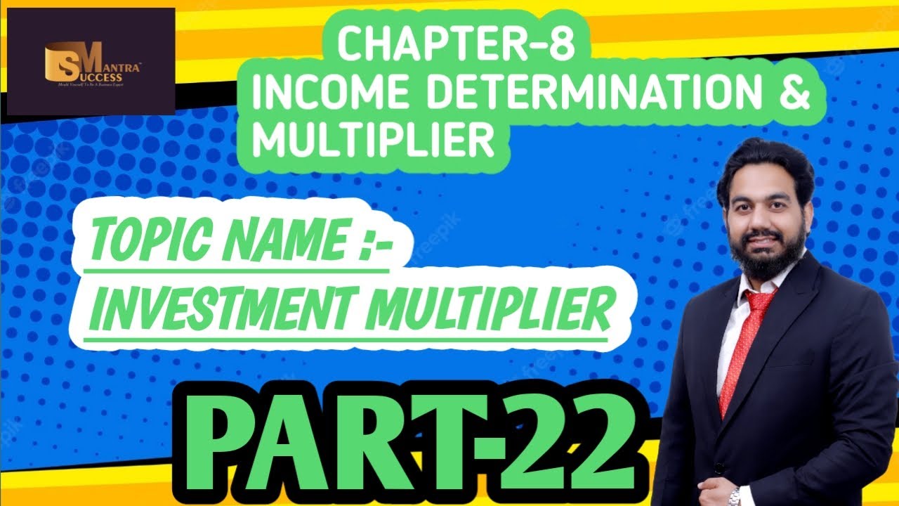 INVESTMENT MULTIPLIER MULTIPLIER CHAP 8 INCOME DETERMINATION AND investment-multiplier-multiplier-chap-8-income-determination-and