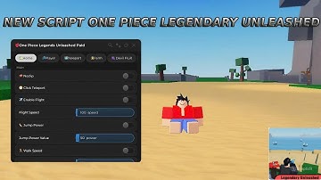 The NEW SCRIPT One Piece Legendary Unleashed by MathewGrarrick | LOOPSC HUB