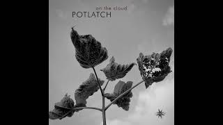 Potlatch – Good Dream