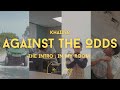 Khaiino Against The Odds Official Video
