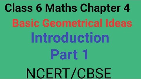 Class 6 Maths Chapter 4। Basic Geometrical Ideas। Introduction। Part 1। ncert। cbse।