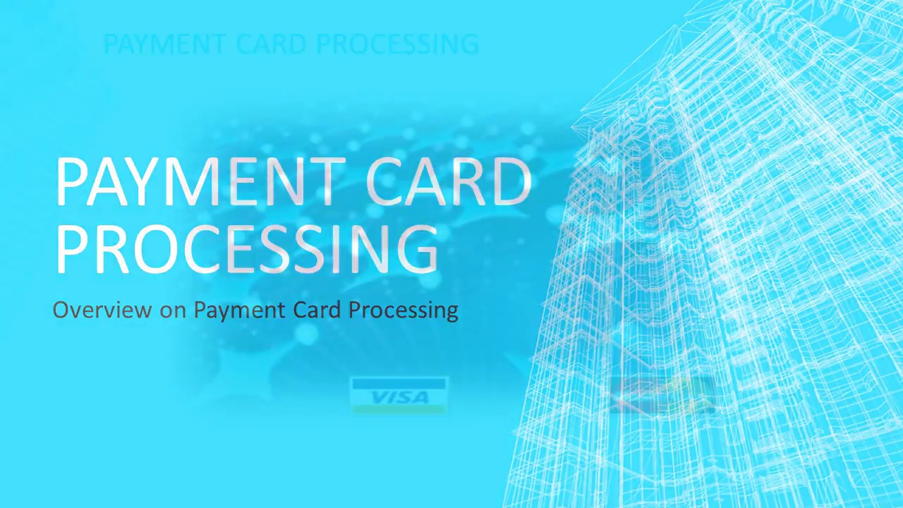 Payment Card Processing