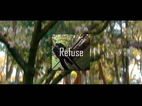 かかし『Refuse』 ( Prod . かかし)