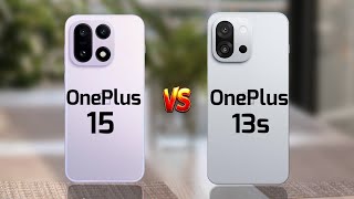 Oneplus 15 Vs Oneplus 13S