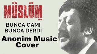 Müslüm Gürses - Erisin Dağların Karı (Cover - Anonim)