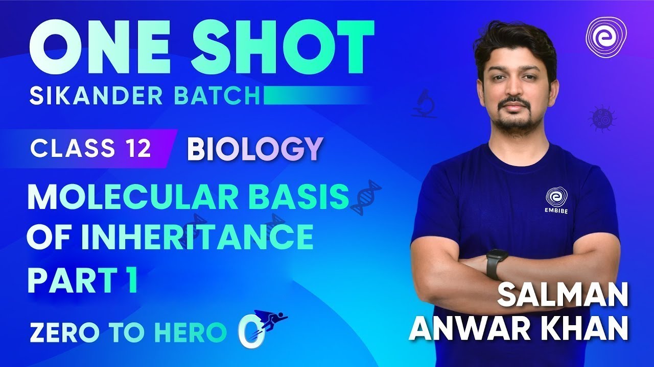 Molecular Basis of Inheritance in One Shot | Class 12 Biology | Boards NEET | Salman Khan