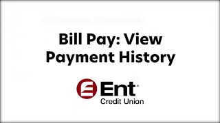 How to View Payee History with Ent Credit Union