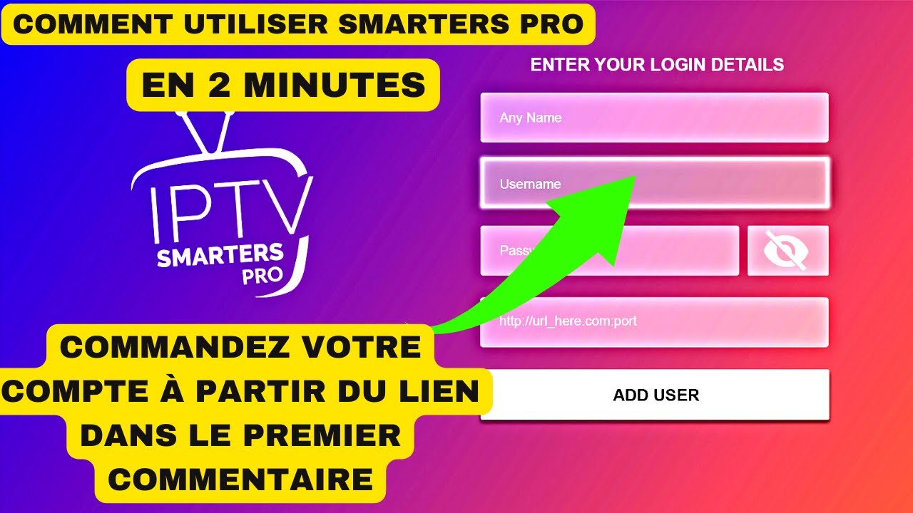 COMMENT UTILISER IPTV SMARTERS PRO 2024 