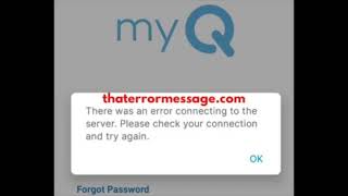There was an error connecting to the server (myQ)