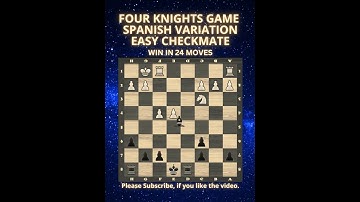Four Knights Game | Spanish Variation | Easy Checkmate | Chess Openings | Chess Tricks | Learn Chess