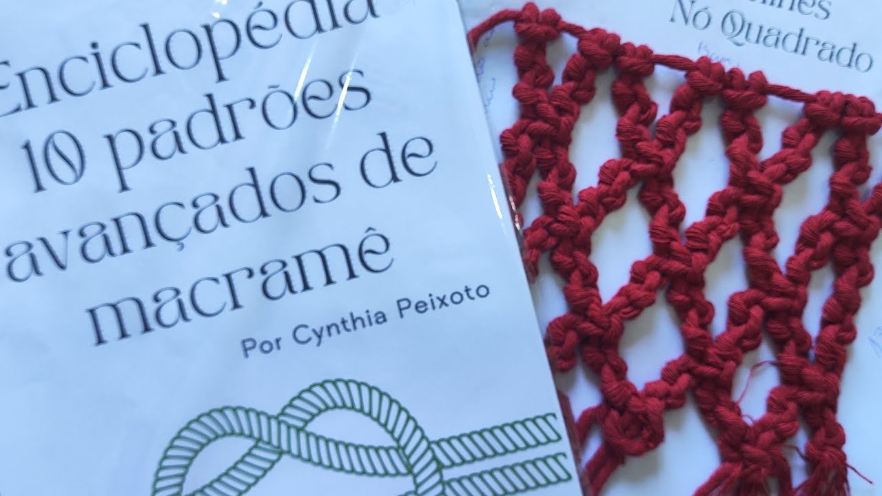 AULA 8 ENCICLOPÉDIA DE PADRÕES AVANÇADOS DE MACRAMÊ 