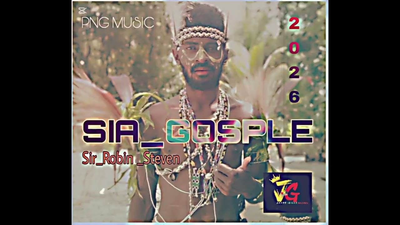 SIA_GOSPLE _(Sir _Robin _Steven) Gilgilwang _3_Call_2026_Jay Gills Records..