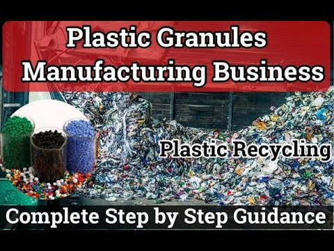 Plastic Granules Manufacturing step by step process | Plastic Recycling | Plastic Dana