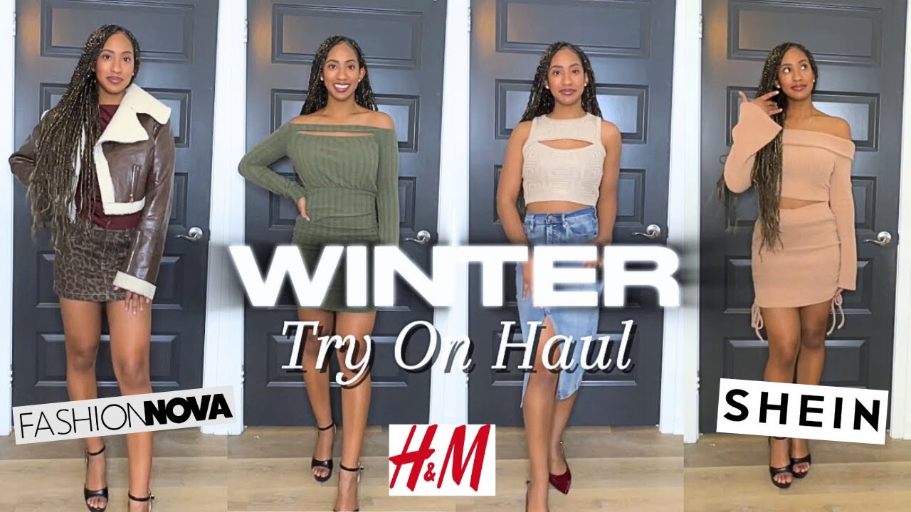 Winter Clothing Try On Haul - Shein, Fashion Nova, & H&M