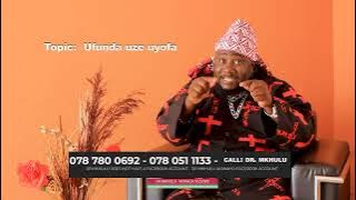 Ufunda uZuyofa- Dr Mkhulu Moja love