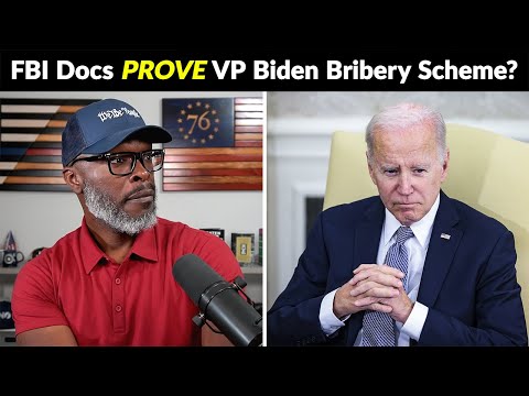 FBI Docs ALLEGE Biden Engaged In BRIBERY Scheme As VP!
