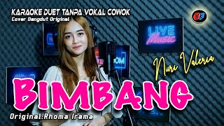 Bimbang Karaoke Duet Tanpa Vokal Pria  (Elvie Sukaesih) Cover: Nuri Valeria