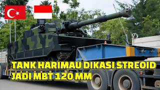 INDONESIA-TURKEY HARIMAU TANK CANNON TO BE UPGRADED TO 120MM: HEAVIER AND MORE LETHAL