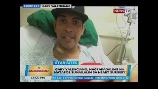 Gary Valenciano, nagpapagaling na matapos sumailalim sa heart surgery