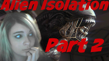 Alien Isolation - Gameplay - w/ Facecam (PC) Noooo Axel! :( Part 2