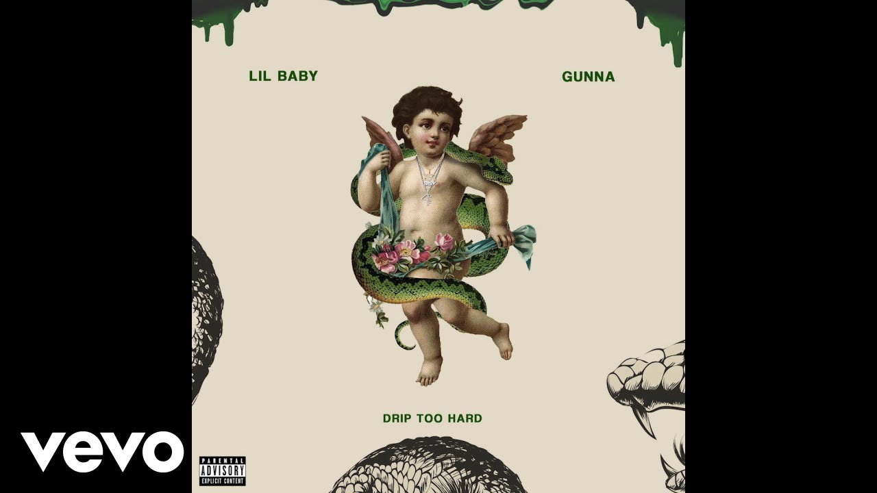 Lil Baby x Gunna   Drip Too Hard Official Audio