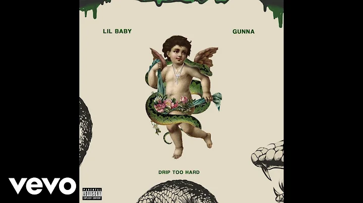 Lil Baby x Gunna - Drip Too Hard (Official Audio) - DayDayNews