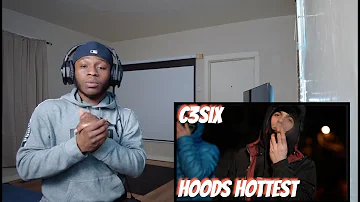 C3Six - Hoods Hottest (Part 2) | P110 | Reaction