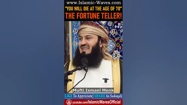 You Will Die At The Age Of 70 Told The Fortune Teller By Mufti Ismael Menk - DayDayNews