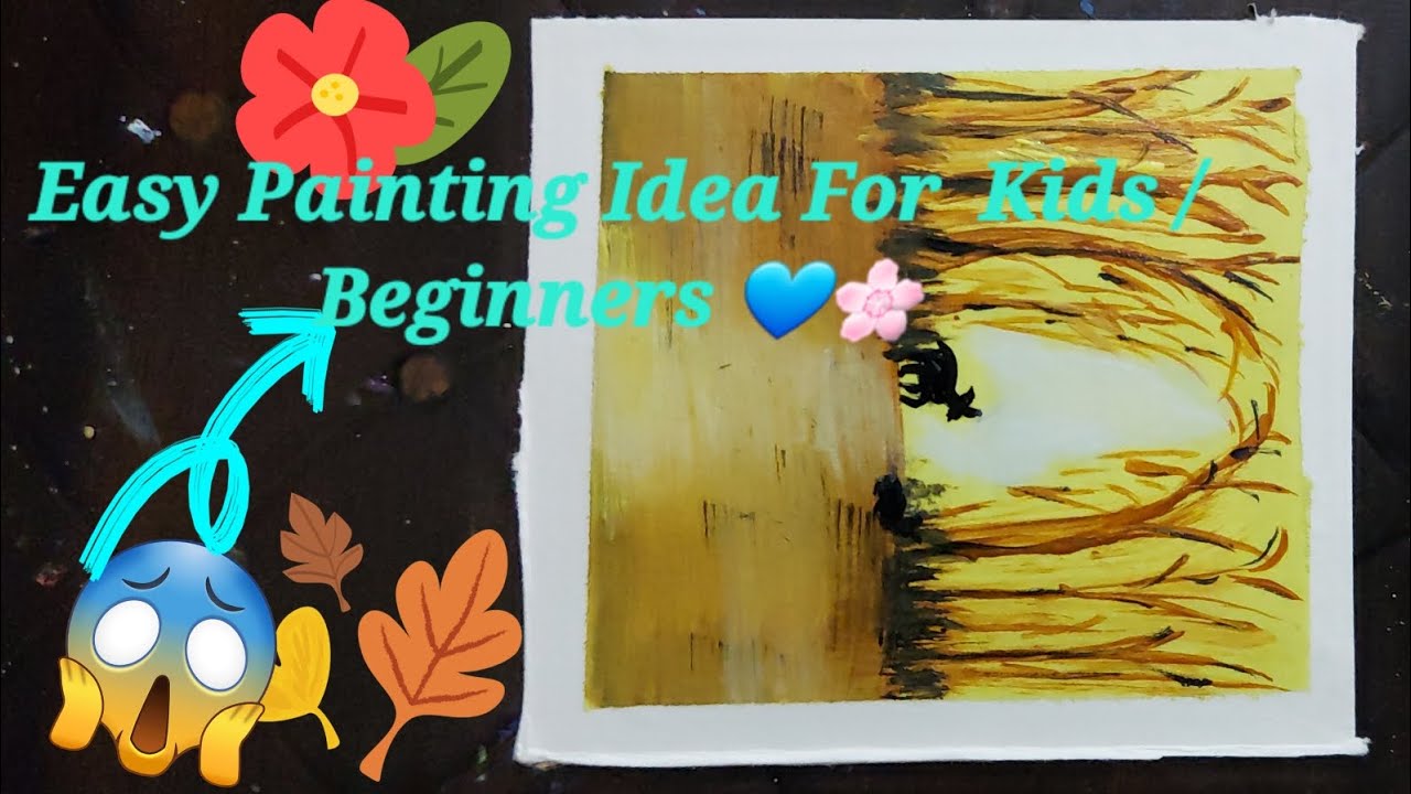 Easy Painting Idea For Kids Tutorial Step By Step For Beginners - YouTube