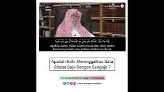 Apa Hukum Meninggalkan Shalat Dengan Sengaja - Asy Syaikh Sholih Al Fauzan Hafizhahullah