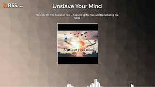 Episode 166 The Skeleton Key — Unlocking the Plan and Deciphering the Code