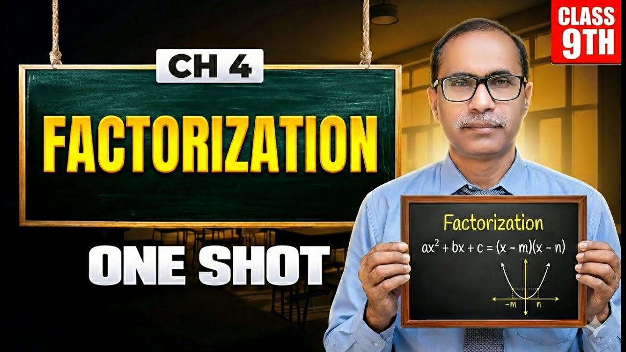 Factorization in One Video | Class 9 Math Chapter 2 | Full Preparation