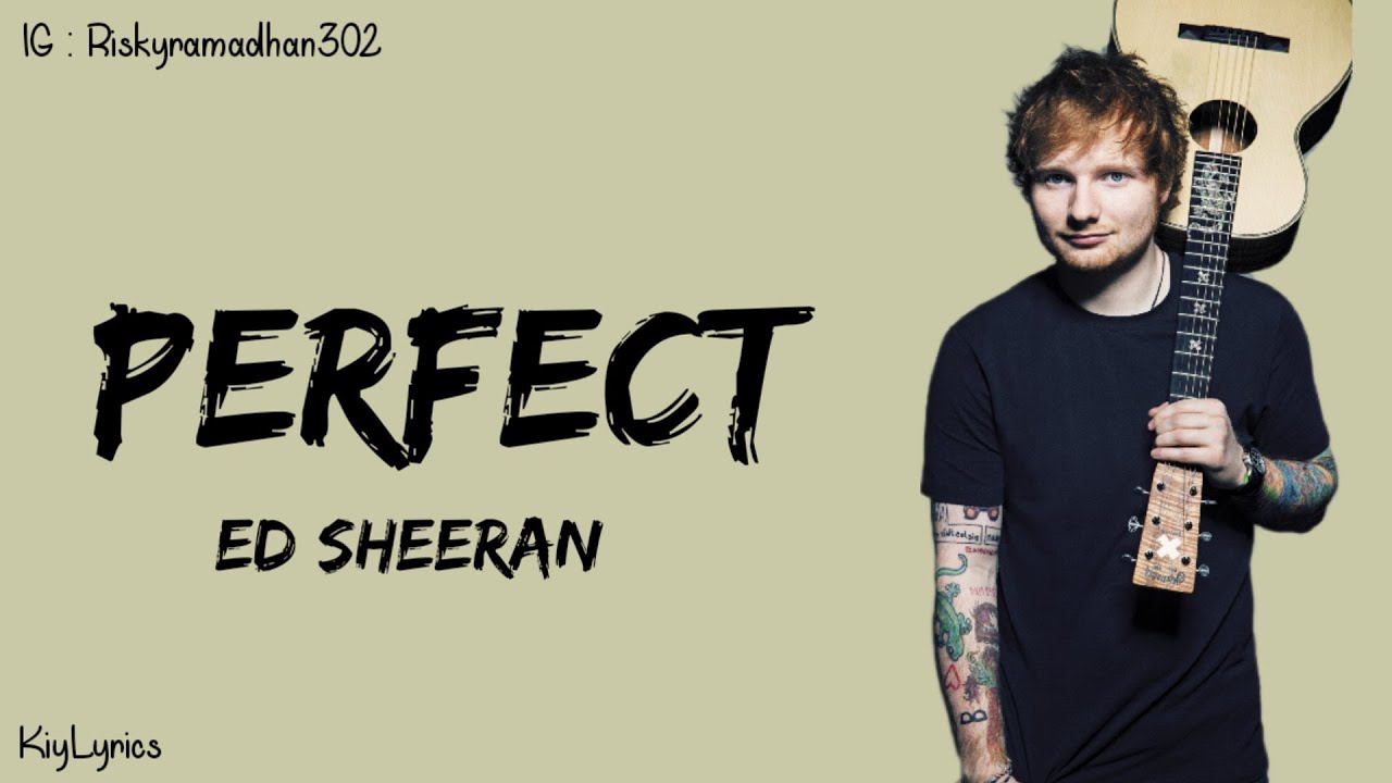 Перфект песня эд ширан. Ed sheeran perfect. Perfect эд ширан. Эд ширан perfect фото. Perfect эд ширан.