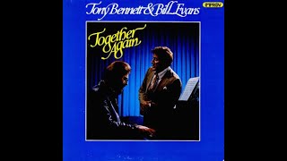 Tony Bennett and Bill Evans  "Together Again" - recorded from vinyl