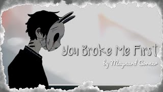 『Nightcore』You Broke Me First | Male version | covered by Conor Maynard //