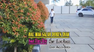 Anzlech Berech || Lagu Timor Leste || HAU MAK SALAH DOBEN || Cipt Elung Rangel