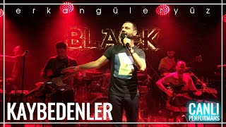 Erkan Güleryüz - Kaybedenler | BlackLive (Canlı Performans) Resimi