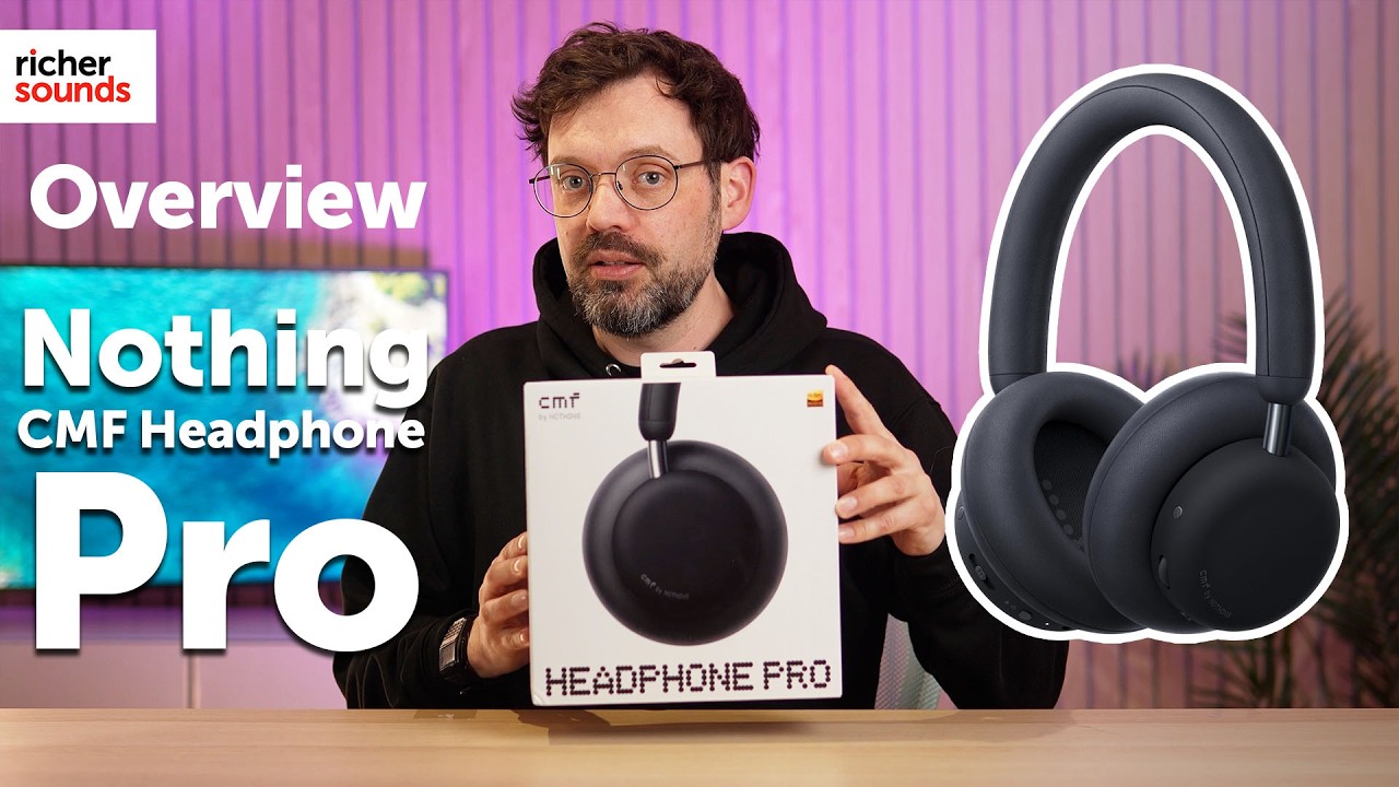 Nothing CMF Headphone Pro | Richer Sounds - YouTube