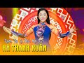 Liên khúc trữ tình vui tươi HÀ THANH XUÂN (Tuấn Sông Thu | Võ Công Anh | Hà Sơn)