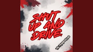 Shut Up And Drive - The Psychodelics