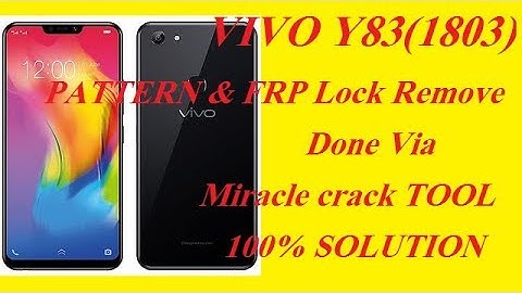 VIVO Y83(1803) FRP Lock Remove Done Via  Miracle crack TOOL 100% solution